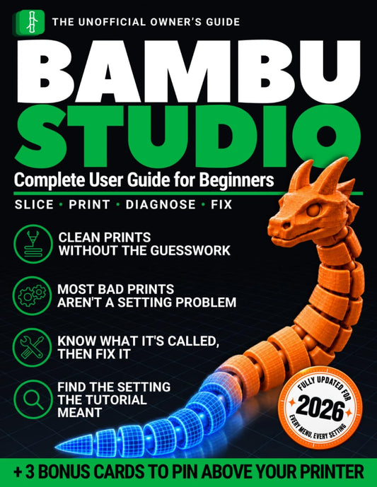 Bambu Studio Complete User Guide for Beginners: Why Your Screen Never Matches the Tutorial, What Every Setting Does, and How to Fix Any Failed Print So Your 3D Printer Never Gathers Dust